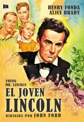 Young Mr. Lincoln  A Touching Tale of Early Law and Unexpected Romance!